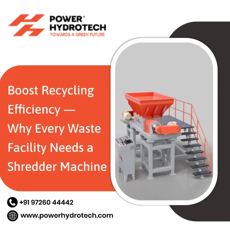 Boost Recycling Efficiency — Why Every Waste Facility Needs a Shredder Machine