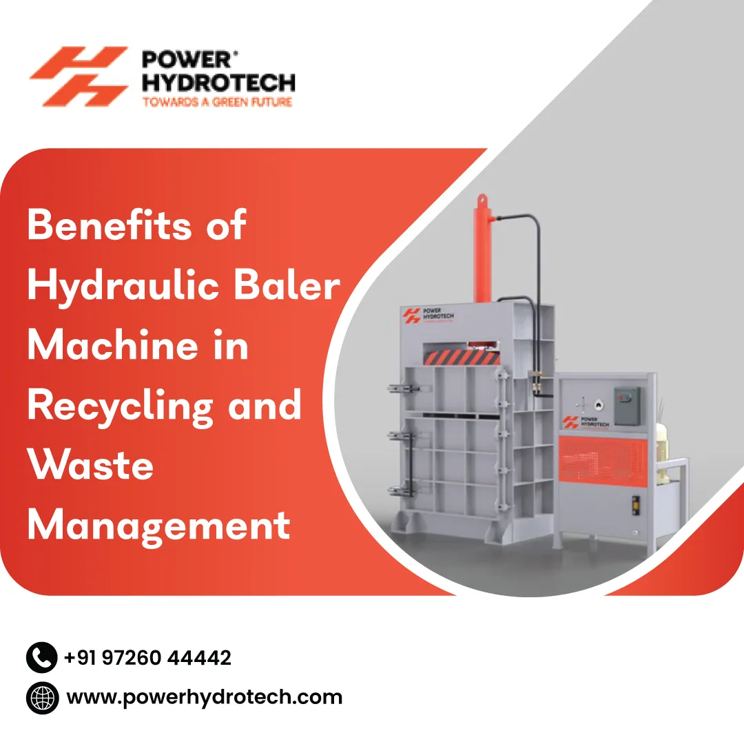 Benefits Of Hydraulic Baler Machine In Recycling And Waste Management