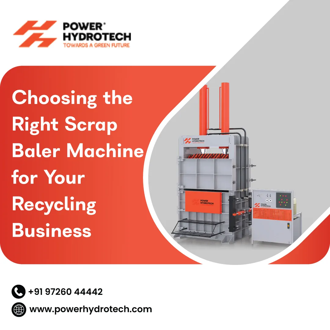 Choosing Right Scrap Baler Machine Recycling Business
