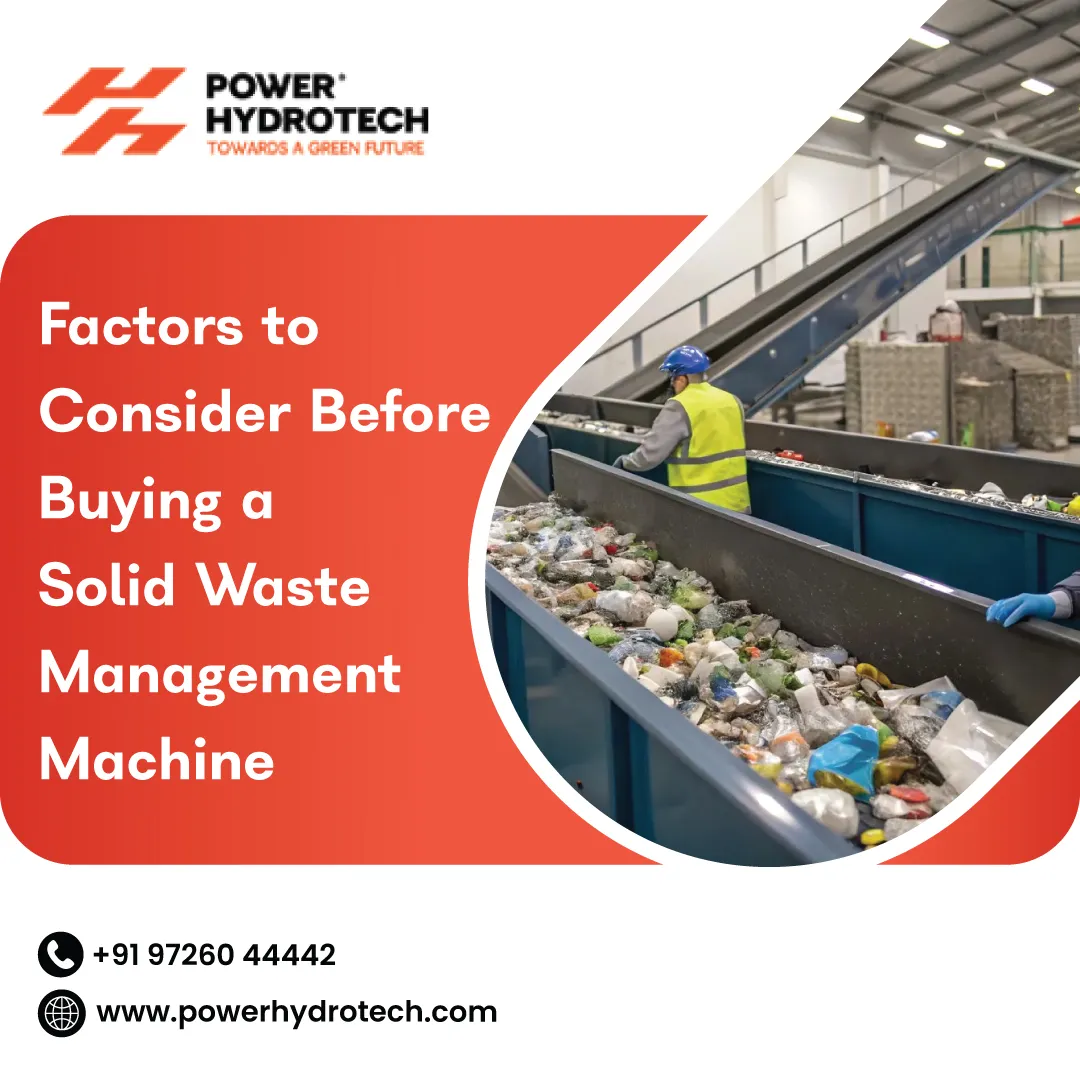 Factors Consider Before Buying Solid Waste Management Machine