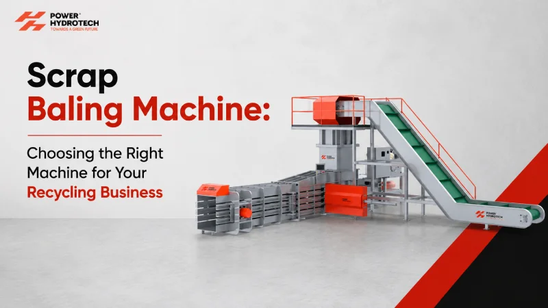 Scrap Baling Machine: Choosing the Right Machine for Your Recycling Business