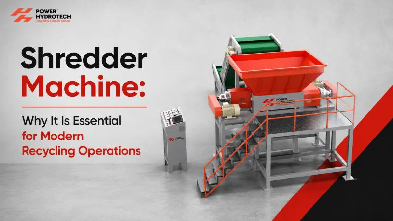 Shredder Machine: Why It Is Essential for Modern Recycling Operations